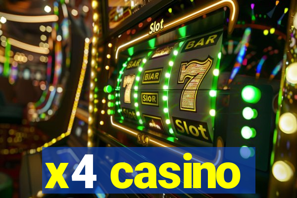 x4 casino